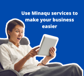 Use Minaqu services to make your business easier